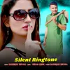 About Silent Rintone Song